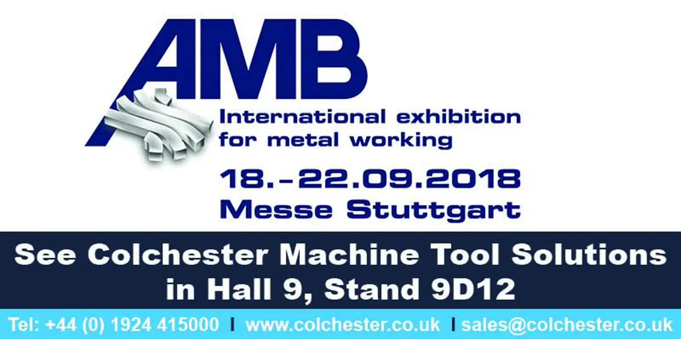 AMB 2018 - Colchester Machine Tool Solutions AMB 2018 - Colchester Machine Tool Solutions
